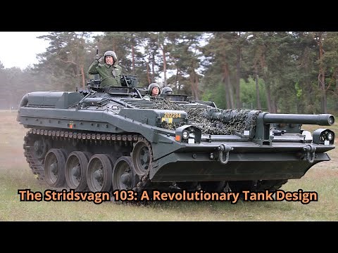 The Stridsvagn 103: A Revolutionary Tank Design