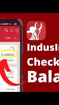 How to Check IndusInd Bank Account Balance? | Check Bank Balance Using IndusInd Mobile App