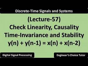 Check System for Linearity, Causality, Time-Invariance and Stability | Lecture-57