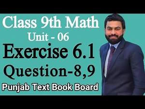 Class 9th Math Unit 6 Exercise 6.1 Question 8,9 || E.X 6.1 Q8,Q9 class 9th Mathematics - PTB
