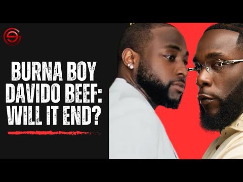 Burna Boy VS Davido Beef : When Does It End?