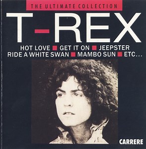 T. Rex - The Ultimate Collection
