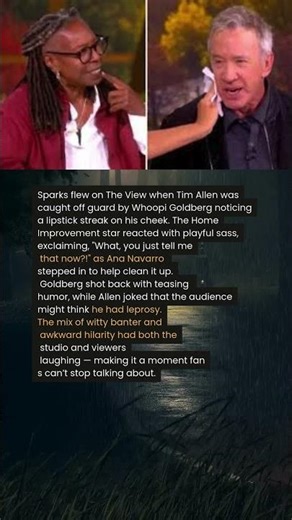 Tim Allen Scolds Whoopi Goldberg on The View Over Lipstick Mark Mishap🔥
