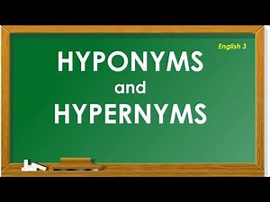 ENGLISH 3 QUARTER 3 HYPONYMS and HYPERNYMS
