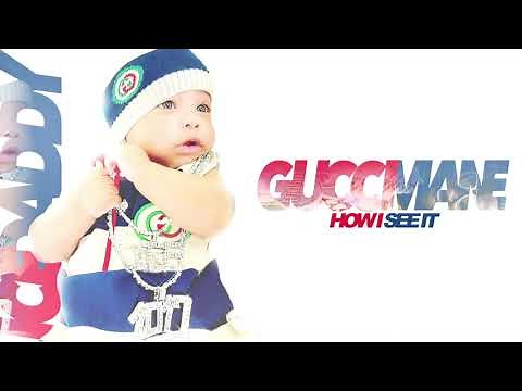 Gucci Mane - How I See It [Official Audio]