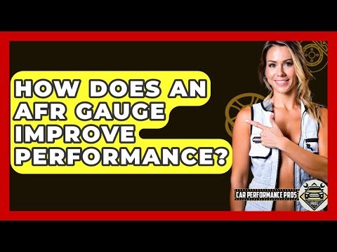 How Does An AFR Gauge Improve Performance? - Car Performance Pros