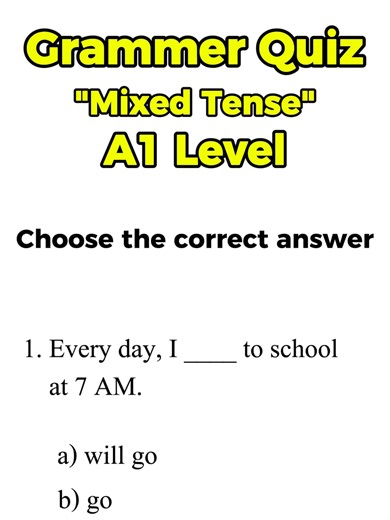 A1 Level English Grammar Quiz on Mixed Tenses