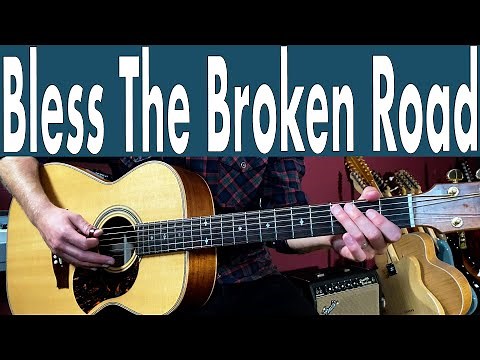 Rascal Flatts Bless The Broken Road Guitar Lesson + Tutorial + TABS