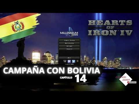 HOI IV - MILENNIUM DAWN MOD - CAMPAÑA CON BOLIVIA [14]: GUERRA A EUROPA