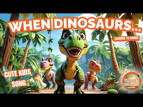 When Dinosaurs Learned to Dance | Fun Dinosaur Song for Kids | Planet Kidness | Funny Song