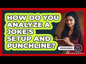 How Do You Analyze A Joke's Setup And Punchline?