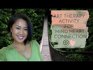 Art Therapy Activity for Mind-Heart Connection