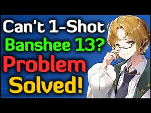 For Anyone Who Can't Auto 1-Shot Banshee 13! Full Guide