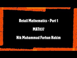 Retail Mathematics - Part 1 MAT037