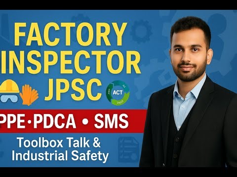 🏭 Factory Inspector JPSC | PPE • PDCA • SMS • Toolbox Talk & Safety Management System Explained