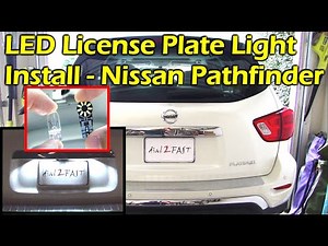 Install LED License Plate Light - Nissan Pathfinder 2013-2019