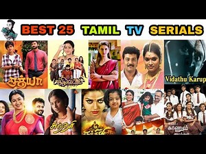 Best 25 Tamil TV Serials | All Time Top Tamil Serials List தமிழ்