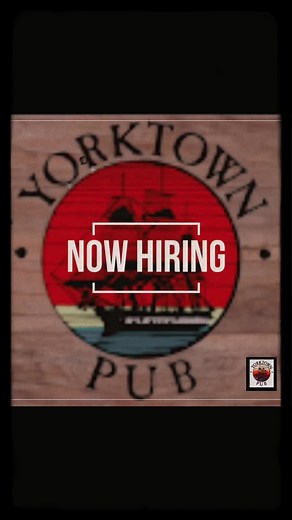 Now Hiring Full & Part time Servers and Hostesses. Please come fill out application in house or online through our website page yorktownpub.com | Yorktown Pub