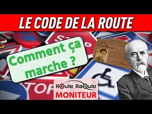 L'histoire du Code de la Route - Comment fonctionne le Code en 2021 ?