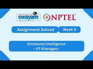 Emotional Intelligence Week 5 | NPTEL ANSWERS 2026 #nptel2026 #myswayam #nptel #nptelexam