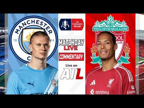 🔴FA Cup: Manchester City vs Liverpool LIVE | Free Graphics & Commentary ⚽📊