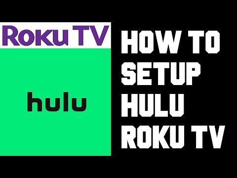 Roku TV How To Setup Hulu Live TV - How To Setup Hulu on Roku TV - Get Hulu Live on Roku TV Help