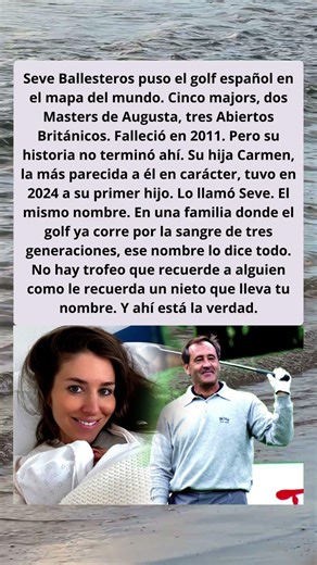 Seve Ballesteros ganó 5 majors. Su nieto se llama Seve