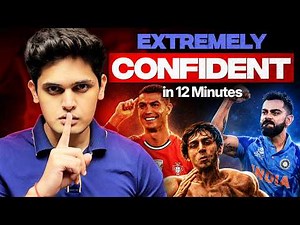Give me 12 Minutes and I will make you Dangerously Confident🔥 | 5 Proven Steps | Prashant Kirad