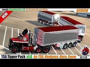ATS & ETS2 (1.32) | owned "TSA Tipper Pack" v1.0 from TSA updated by Custom Aussie Mods - review