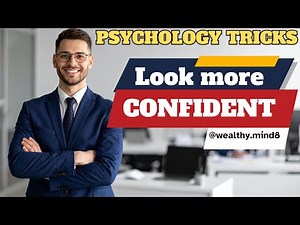 Psychology Tricks To Look #bold and #confident