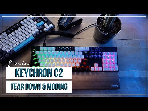 Keychron C2 Tear Down and Modding