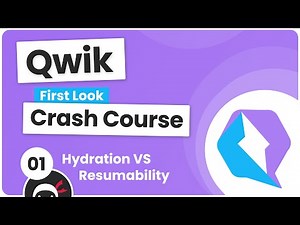 Qwik Crash Course (first look) #1 - Hydration vs Resumability