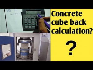 how to do concrete cube compressive strength back calculation???