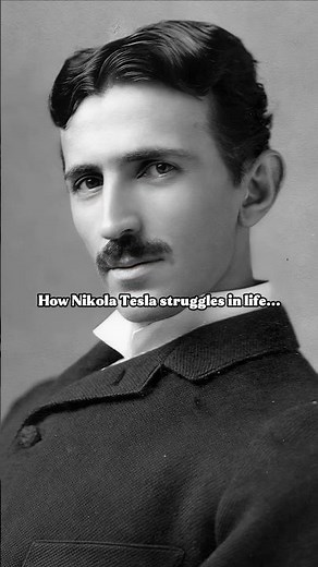 How Nikola Tesla struggles in life. #history #historyshorts #nikolatesla #fyp