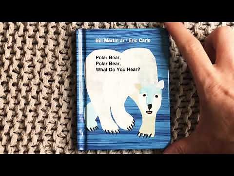 “Polar Bear, Polar Bear, What Do You Hear?” by Bill Martin Jr. and Eric Carle
