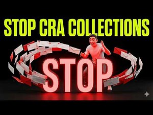 CRA COLLECTIONS: HOW TO STOP THEM INSTANTLY (THE LEGAL WAY)