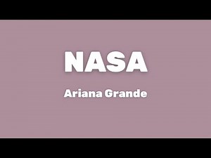 Ariana Grande - NASA (Lyrics)