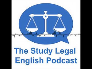 71: The Layout of Criminal Courts (Monologue) - The Study Legal English Podcast