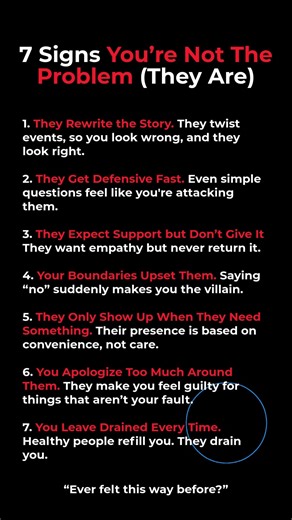 7 Signs You’re Not The Problem (They Are)