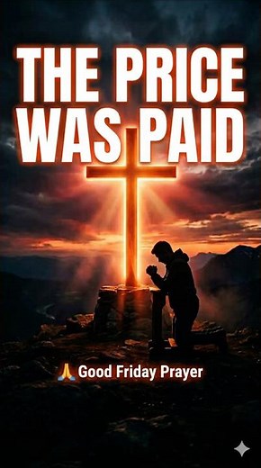 A Prayer for Good Friday | Remembering the Sacrifice of Jesus❤️❤️❤️🙏