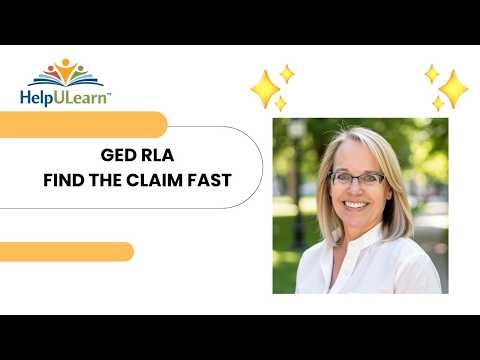 How to Identify the Author’s Claim FAST on the GED RLA Test