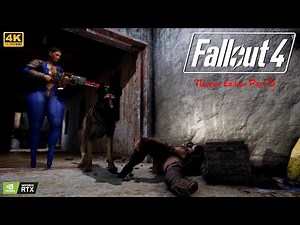 Fallout 4 Thiccer Edition Part 3 [4K]