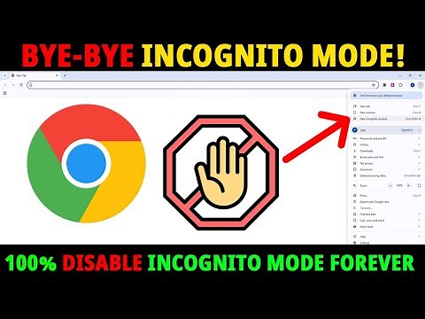 HOW TO DISABLE INCOGNITO MODE IN GOOGLE CHROME PERMANENTLY – Remove, Disable Incognito Mode