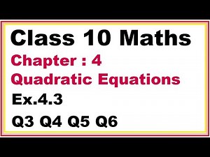 Ex.4.3 (Q.3,4,5,6) Chapter:4 Quadratic Equations | Ncert Maths Class 10 | Cbse.