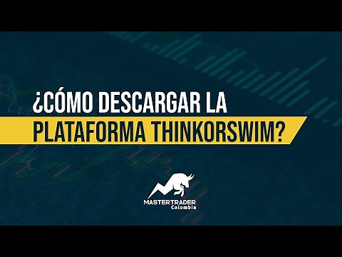 ¿Cómo descargar la plataforma THINKORSWIM - TD AMERITRADE? | Master Trader Colombia