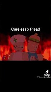 Careless x Plead