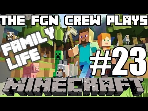 The FGN Crew Plays: Minecraft Family Life #23 - Leading Animals (PC)