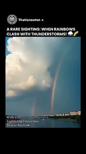 18K views · 413 reactions | When Thunderstorms Meet Rainbows—A Stunning Show! ⚡ Follow @thatisnewton ,All credits to respective creators/owners. DM for credits/removal #DoubleRainbow #ThunderstormMagic #NaturePhenomenon #LightningAndRainbows #SkySpectacle #WeatherWonders #GulbaharTechnical #RareNature #StormChasers #AtmosphericBeauty | Thatis Newton | Facebook