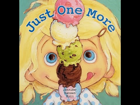 🍨 Just One More - Read Aloud Children's Book