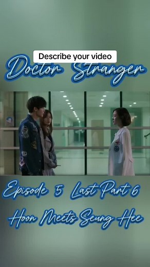Korean Drama. Doctor Stranger. Episode 5 Part 30 #fyp #fypシ #fypviral